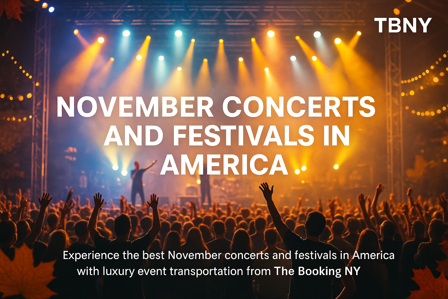 Novmber Events November Concerts and Festivals in America Best Events Guide | TBNY